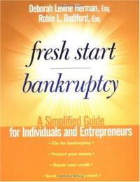 Deborah Levine Herman, Robin L. Bodiford — Fresh Start Bankruptcy: A Simplified Guide for Individuals and Entrepreneurs
