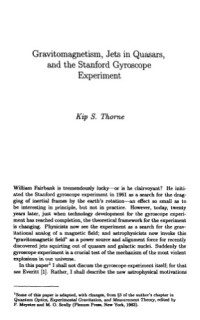 Thorn K. — Gravitomagnetism, Jets in Quasars, and the Stanford Gyroscope Experiment