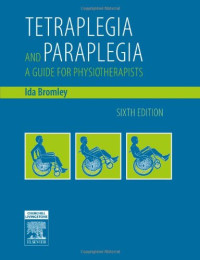 Ida Bromley MBE  FCSP — Tetraplegia and paraplegia: a guide for physiotherapists