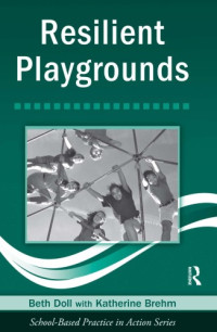 Beth Doll — Resilient Playgrounds (School-Based Practice in Action Series)
