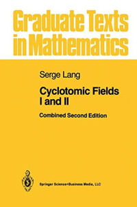 Serge Lang — Cyclotomic Fields I and II