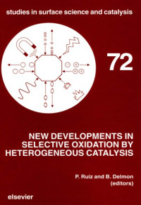 P. Ruiz and B. Delmon (Eds.) — New Developments in Selective Oxidation by Heterogeneous Catalysis