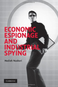 Hedieh Nasheri — Economic Espionage and Industrial Spying