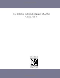 Maria Bonn — The collected mathematical papers of Arthur Cayley