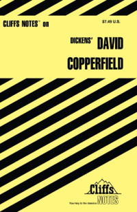 J. M. Lybyer — Dickens' David Copperfield (Cliffs Notes)