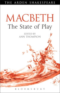 Ann Thompson — Macbeth: The State of Play