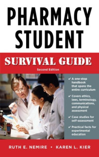 Ruth E. Nemire, Karen L. Kier — Pharmacy Student Survival Guide