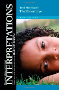 Harold Bloom (ed) — Toni Morrison's The Bluest Eye