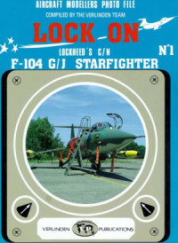  — Lockheed’s CN F-104 GJ Starfighter (Lock On №1)