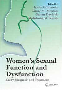 Irwin Goldstein, Cindy M. Meston, Susan Davis, Abdulmaged Traish — Women's Sexual Function and Dysfunction: Study, Diagnosis and Treatment