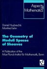 Daniel Huybrechts, Manfred Lehn — The Geometry of Moduli Spaces of Sheaves