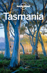 Lonely Planet, Brett Atkinson, Gabi Mocatta — Lonely Planet Tasmania, 6th Edition