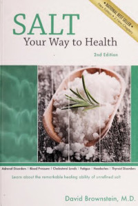 David Brownstein — Salt, Your Way to Health, Remarkable Healing Ability of Unrefined Salt
