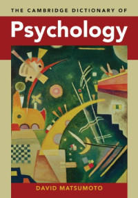 David Matsumoto — The Cambridge Dictionary of Psychology