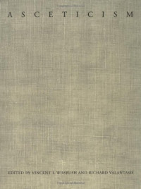 Vincent L. Wimbush, Richard Valantasis — Asceticism