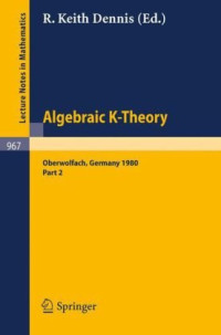 R. Keith Dennis — Algebraic K-theory. Proc. Oberwolfach 1980