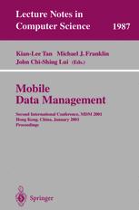 Philippe Bonnet, Johannes Gehrke, Praveen Seshadri (auth.), Kian-Lee Tan, Michael J. Franklin, John Chi-Shing Lui (eds.) — Mobile Data Management: Second International Conference, MDM 2001 Hong Kong, China, January 8–10, 2001 Proceedings