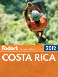 Fodor's — Fodor's Costa Rica 2012