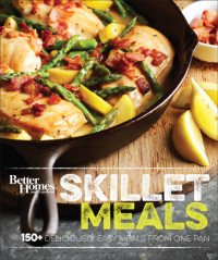 Better Homes and Gardens — Better Homes & Gardens Skillet Meals