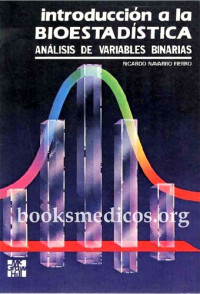 Navarro Fierro, Ricardo(Author) — Introduccion a la bioestadistica analisis de variables binarias