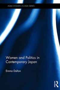 Emma Dalton — Women and Politics in Contemporary Japan
