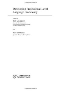 Betty Lou Leaver, Boris Shekhtman — Developing Professional-Level Language Proficiency