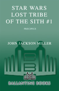 John Jackson Miller — Star Wars: Lost Tribe of the Sith #1: Precipice