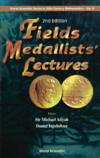  — Fields Medallists' Lectures
