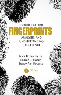 Sharon Plotkin; Bracey-Ann Douglas; Mark R. Hawthorne — Fingerprints: Processing, Analysis and Understanding