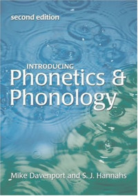 Michael Davenport, S. J. Hannahs — Introducing Phonetics & Phonology.