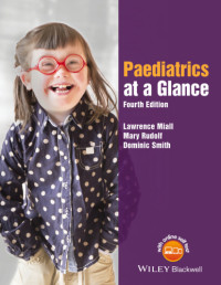 Miall, Lawrence;Rudolf, Mary;Smith, Dominic;Mary Rudolf;Dominic Smith — Paediatrics at a Glance