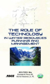 Environmental and Water Resources Instit — The role of technology in water resources planning and management