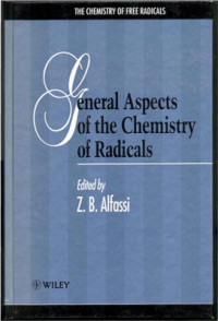 Alfassi Z.B. (Ed.) — The Chemistry of Free Radicals Series - General Aspects of the Chemistry of Radicals