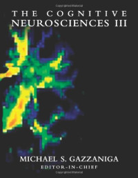 Michael S. Gazzaniga (editor) — The Cognitive Neurosciences
