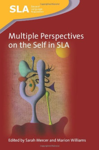 Sarah Mercer; Marion Williams — Multiple perspectives on the self in SLA
