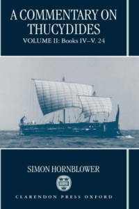 Simon Hornblower — A Commentary on Thucydides - Volume II - Books IV-V. 24