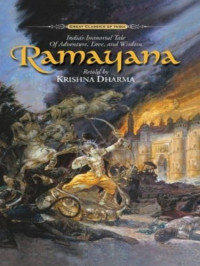 Krishna Dharma — Ramayana: India’s Immortal Tale of Adventure, Love and Wisdom