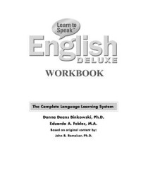 Binkowski Donna Deans, Febles Eduardo A. — Learn to Speak English Deluxe. Workbook