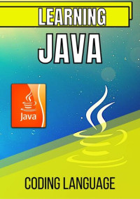 Languages, Informatic — Learning Java Coding Language: Complete tutorial