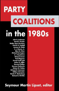 Seymour Martin Lipset — Party Coalitions in the 1980s