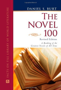 Daniel S. Burt — The Novel 100