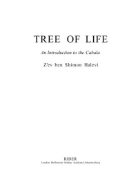 Z'ev Ben Shimon Halevi — Tree of Life - Introduction to the Kabbalah