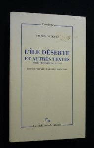 Gilles Deleuze — L'Île déserte - Textes et entretiens 1953-1974