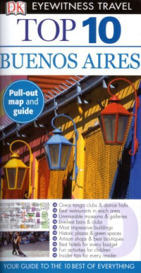 DK Publishing — Top 10 Buenos Aires (Eyewitness Top 10 Travel Guides)