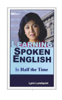 Lundquist Lynn. — Learning Spoken English in Half the Time