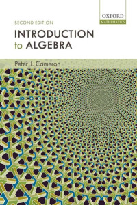 Peter J. Cameron — Introduction to Algebra: Second Edition