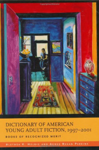 Agnes Regan Perkins — Dictionary of American Young Adult Fiction, 1997-2001: Books of Recognized Merit