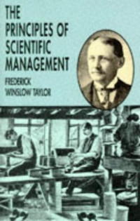 Frederick Winslow Taylor — The Principles of Scientific Management