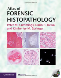 Peter M. Cummings, Darin P. Trelka, Kimberley M. Springer — Atlas of Forensic Histopathology