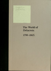 Tom Prideaux — Art: The World of Delacroix 1798-1863